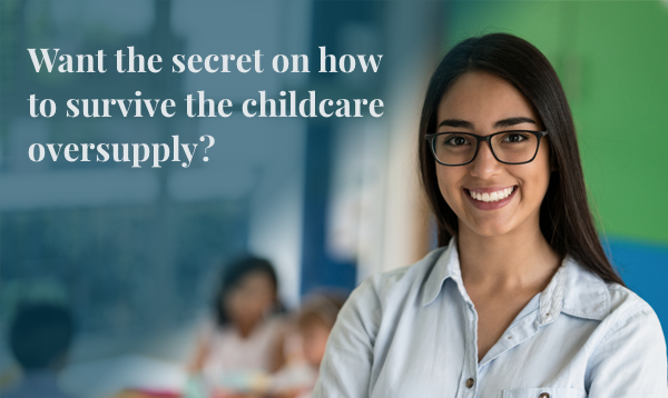 How your childcare centre can thrive through oversaturation